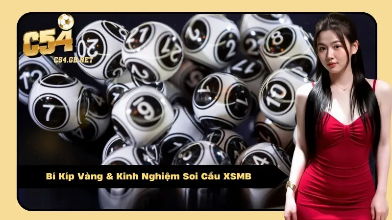 Bí Kíp Vàng & Kinh Nghiệm Soi Cầu XSMB