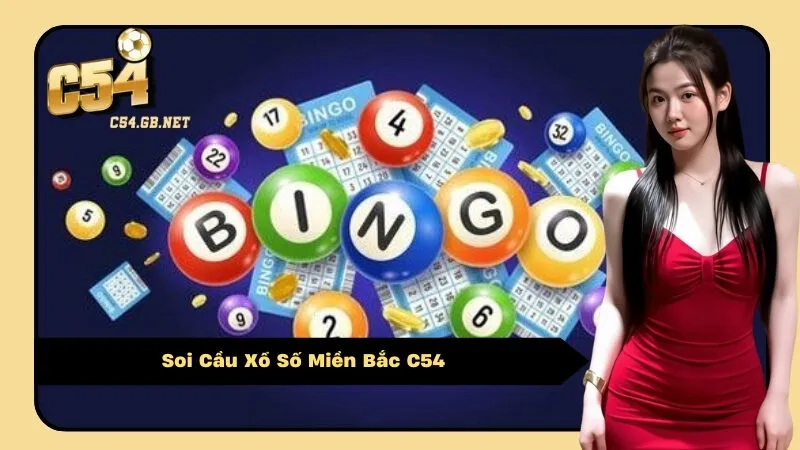 Soi Cầu Xổ Số Miền Bắc C54